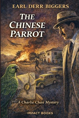 The Chinese Parrot: An Impact Book (Charlie Chan Mysteries, Band 2)