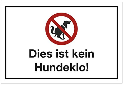 WANDKINGS Hinweisschild - Dies ist kein Hundeklo! - stabile Aluminium Verbundplatte - Wähle eine Größe - 30x20 cm