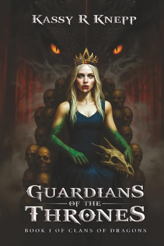 Guardians of the Thrones: Book 1 of Clans of dragons.