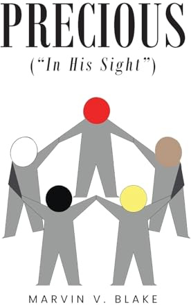 Precious (In His Sight): Red; Brown; Yellow; Black; and White
