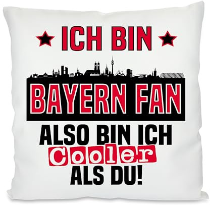 Kissen mit lustigem Spruch | Ich bin Bayern Fan also bin ich cooler als du! | Fußball Deko-Kissen für München Fan | Skyline deiner Stadt | 40cm x 40cm optional mit Wunschtext auf der Rückseite