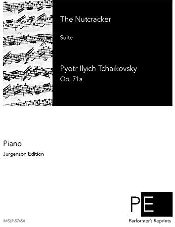 The Nutcracker (Suite) - For Piano Solo
