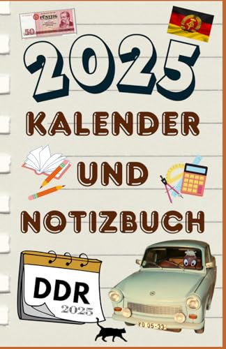 Kalender und Notizbuch 2025: Erinnerungen DDR
