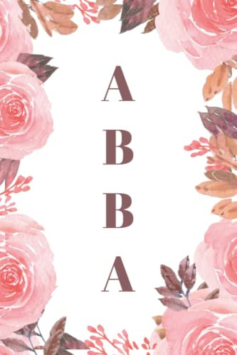 ABBA: Thick and Sturdy Notebook | Cute Lined Notebook | Premium Quality Paper | 6 x 9 Inches | 120 pages | ABBA Gifts | Floral | Pink Roses