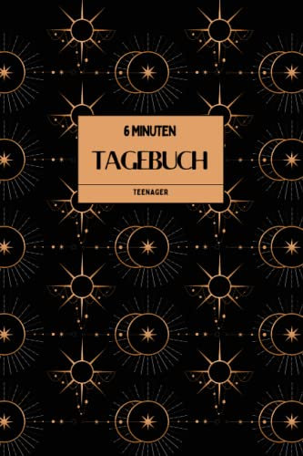 6 Minuten Tagebuch Teenager: 6 Minuten zu mehr Positivität, Glück und Erfolg: Dankbarkeits, Motivations und Erfolgstagebuch | Achtsamkeitstagebuch für ... für mehr Selbstliebe, & Selbstbewusstsein.