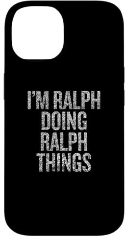 Hülle für iPhone 14 Ich bin Ralph Ich mache Ralph Things Funny Vintage