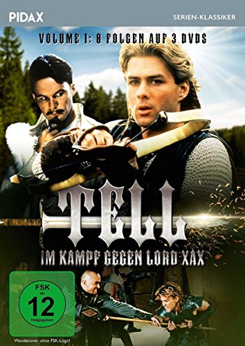 Tell - Im Kampf gegen Lord Xax, Vol. 1 (The Legend of William Tell) / Die ersten 8 Folgen der erfolgreichen Abenteuerserie (Pidax Serien-Klassiker)