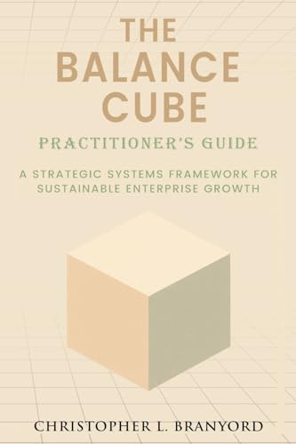 The Balance Cube: Practitioner's Guide