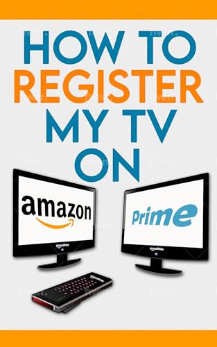 How to register a TV to my Amazon Prime account