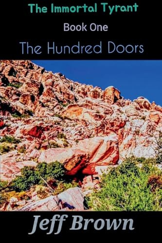 The Hundred Doors (The Immortal Tyrant, Band 1)