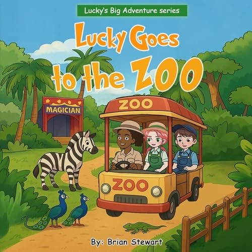 Lucky Goes To The ZOO (Lucky Big Adventure, Band 5)