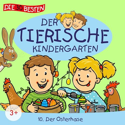 Der Osterhase: Der tierische Kindergarten 10