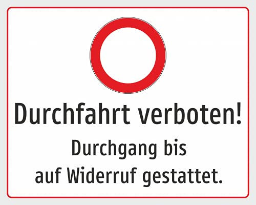 Schild: Durchfahrt verboten! Durchgang bis auf Widerruf gestattet. - 300x250mm einseitiger Druck | Aluverbund