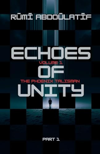 Echoes Of Unity - The Phoenix Talisman (1.2, Band 1)