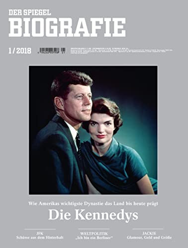 SPIEGEL Biografie 1/2018 Die Kennedys