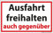 Verbotsschild Schild - Ausfahrt freihalten auch gegenüber - Gr. ca. 25 x 15 cm - 309855