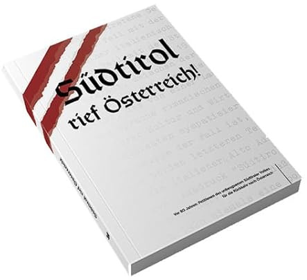 Südtrol rief Österreich!