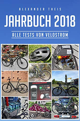 VeloStrom Jahrbuch 2018: Alle Test von Pedelecs, E-Bikes und Zubehör, die im Jahr 2018 auf VeloStrom.de erschienen sind.