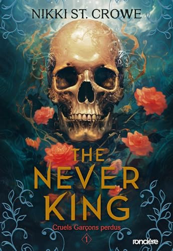 Cruels Garçons perdus - Tome 01 The Never King - e-book