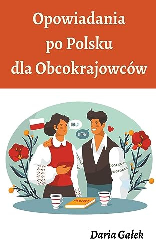 Opowiadania po Polsku dla Obcokrajowców