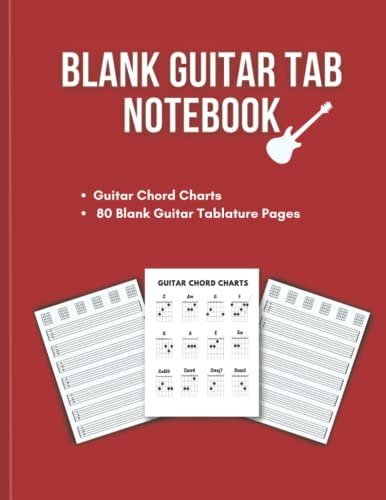 Blank Guitar Tab Notebook: Music Paper Sheet for Guitar with Blank Chord Diagrmas and Guitar Chart Chords - 80 Pages - Large 8.5 x 11