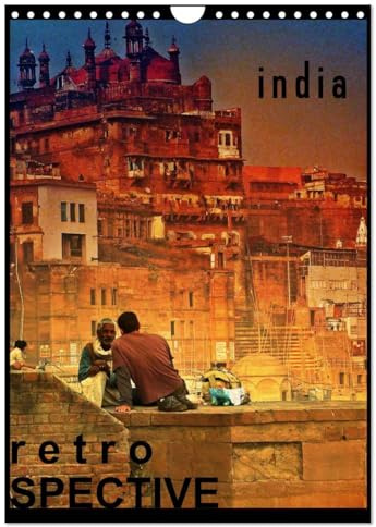 india RETROspective - Indien Kalender (Wandkalender 2026 DIN A4 hoch), CALVENDO Monatskalender: Ein Kalender mit Schnappschüssen aus Indien im Retro-Look (CALVENDO Orte)