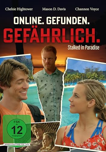 Online. Gefunden. Gefährlich. - Stalked in Paradise