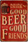 Hioni Bier Trinken Drink Good Beer with Good Friends Vintage Blechschild Poster Wandschild Wand Dekoration Metallschild Türschild