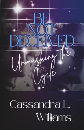 Be Not Decieved: Unmasking The Cycle