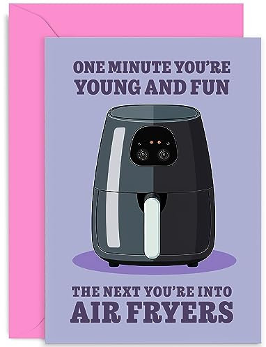 Funny Birthday Cards for Men and Women - 'Next You're into Air Fryers' - Hilarious Birthday Card for Men and Women - Gifts - Humorous Greeting Card for Adult, Male, Female | Blank Inside Envelope