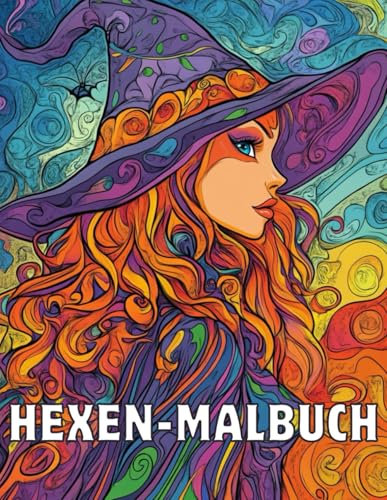 HEXEN-MALBUCH: HEXEN MALBUCH Für Erwachsene, Malbuch hexen und Zauberer, Herbst Hexe Ausmalbuch, 50 Wunderbare Malvorlagen Hexen für Erwachsene zum Stressabbau und zur Entspannung.
