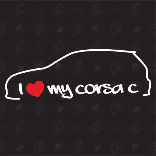 I love my Opel Corsa C - Sticker ,Bj 01-07