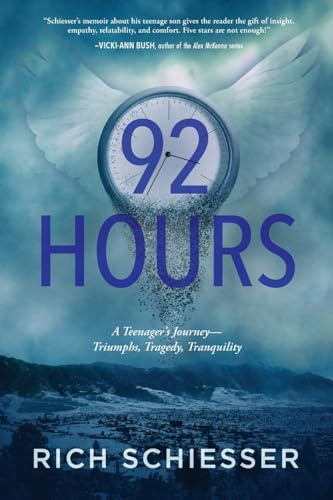 92 HOURS: A Teenager's Journey - Triumphs, Tragedy, Tranquility