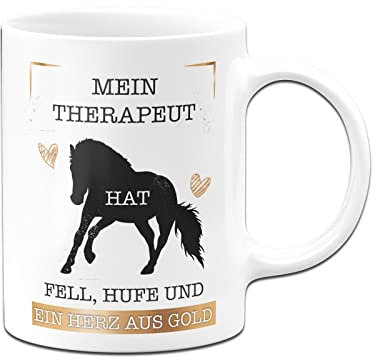 Tassenbrennerei Pferde Tasse mit Spruch Mein Therapeut hat Fell, Hufe und ein Herz aus Gold - Kaffeetasse als Geschenk (Weiß, Pferd)