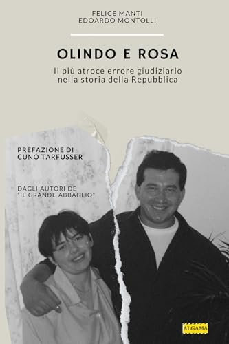 Olindo e Rosa: Il più atroce errore giudiziario nella storia della Repubblica (I tachioni)