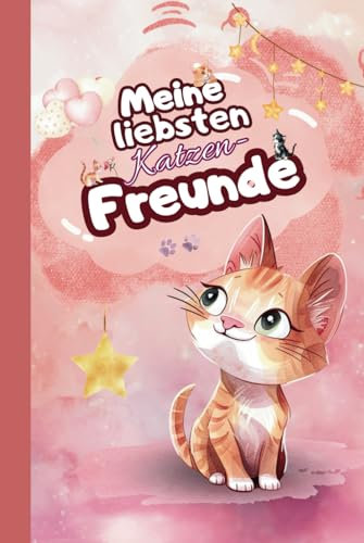 Freundschaftsbuch: Meine liebsten Katzenfreunde: Für Kinder ab 4 Jahre