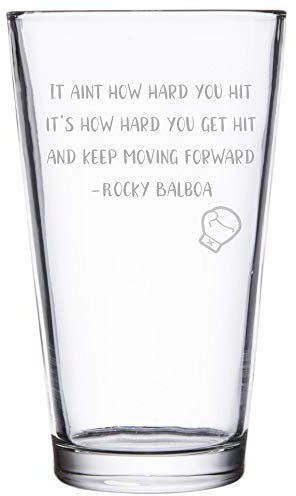 Chichi Gifts Rocky Balboa Quote Pint Glass with Boxing Glove Design It aint how hard you hit it's how hard you get hit and keep moving forward -Rocky Balboa