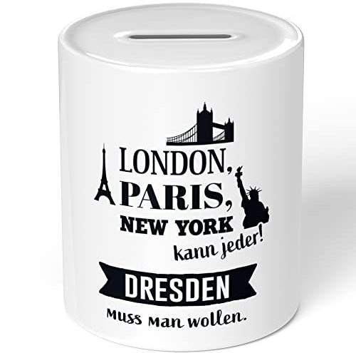 JUNIWORDS Spardose Sparbüchse, London, Paris, New York kann jeder! Dresden muss Man wollen (1009451)