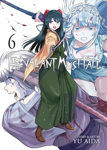 Valiant Must Fall Vol. 6, The