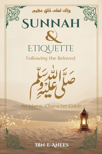 Sunnah & Manners Following the Beloved ¿