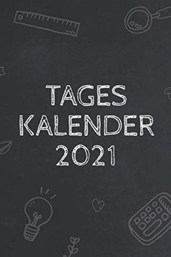 Tageskalender 2021: Tagesplaner undatiert für das Jahr 2021 mit vorgedruckten Seiten zum Ausfüllen - Tageskalender mit To-Do Listen und Terminen