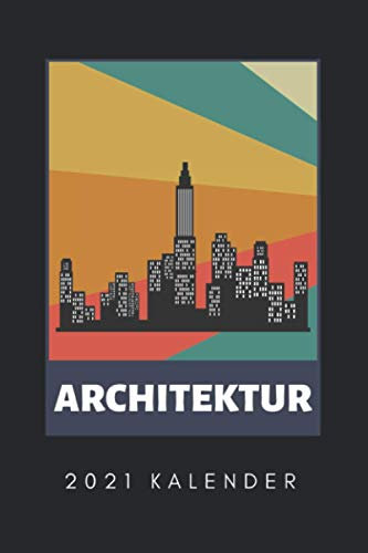 ARCHITEKTUR 2021 KALENDER: A5 Kalender 2021 für Architekten | Buch Architektur | Architekturstudium | Geschenkidee für Studenten | Architekten Bücher | Architekturbuch