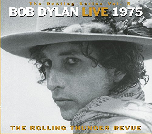Bottleg Series, Vol. 5: Bob Dylan Live 1975 - The Rolling Thunder Revue