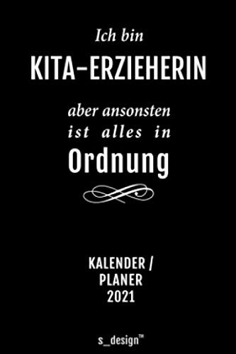 Kalender 2021 für Kita-Erzieher / Kita-Erzieherin: Wochenplaner / Tagebuch / Journal für das ganze Jahr: Platz für Notizen, Planung / Planungen / Planer, Erinnerungen & Sprüche [DIN A6]