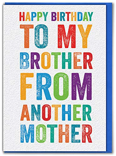 Brainbox Candy - Funny Birthday Card For Brother - Silly Humorous - 'Brother From Another Mother' - For Him