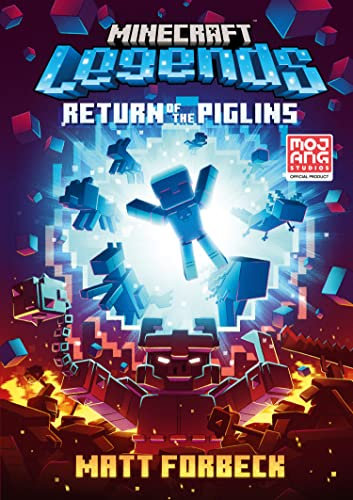 Minecraft Legends Return Of The Piglins: Official children’s fiction gaming novel based on the Minecraft Legends game, brand new for 2023 – perfect for ... and gamers of all ages! (English Edition)