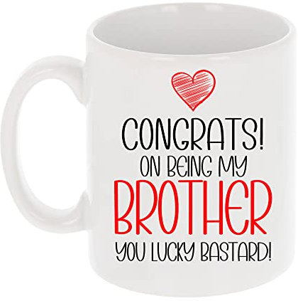 Funny Congrats Brother You Lucky Bastard Mug - Novelty Gift for Him