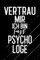 Vertrau mir ich bin fast Psychologe: Terminplaner für Psychologen / Kalender & Planer 2022 / Geschenk Psychologie Studium / Softcover / A5