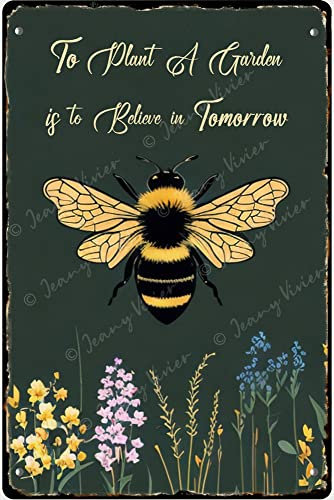 to Plant A Garden is to Believe in The Bees of Tomorrow Vintage Metallschild Bienen Dekor Blumen Wanddekoration 20 x 30 cm