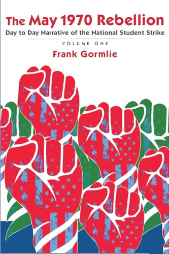 The May 1970 Rebellion, Volume 1